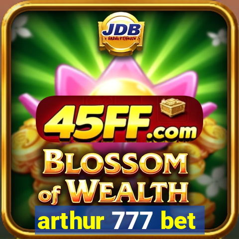 arthur 777 bet